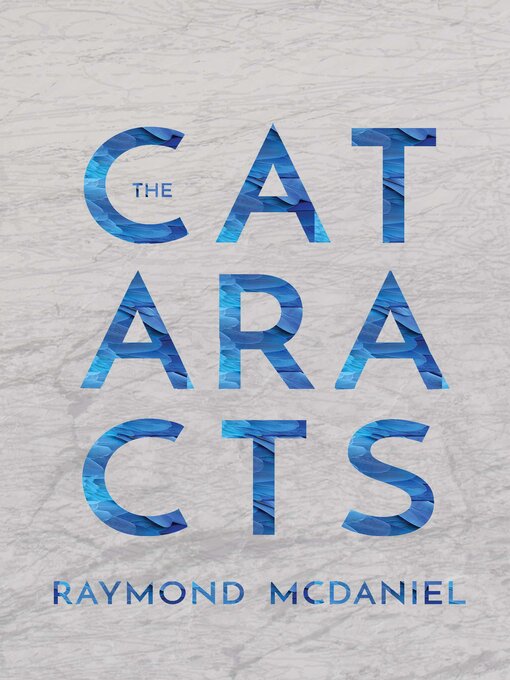 Title details for The Cataracts by Raymond McDaniel - Available